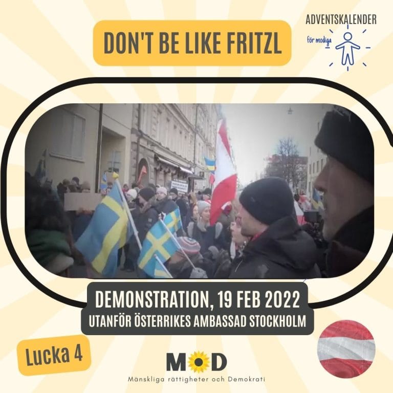 🇦🇹 Lucka 4 | Don’t be like Fritzl – MoDs demonstration utanför Österrikes ambassad