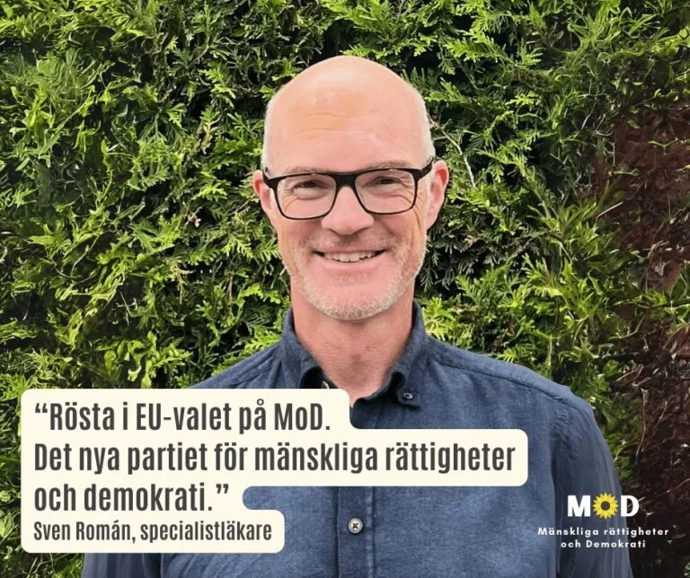 Därför ska du rösta på MoD i EU-valet, specialistläkaren Sven Román